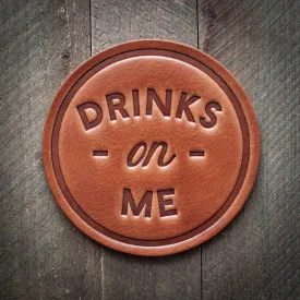 Drinks on Me Leather Coaster